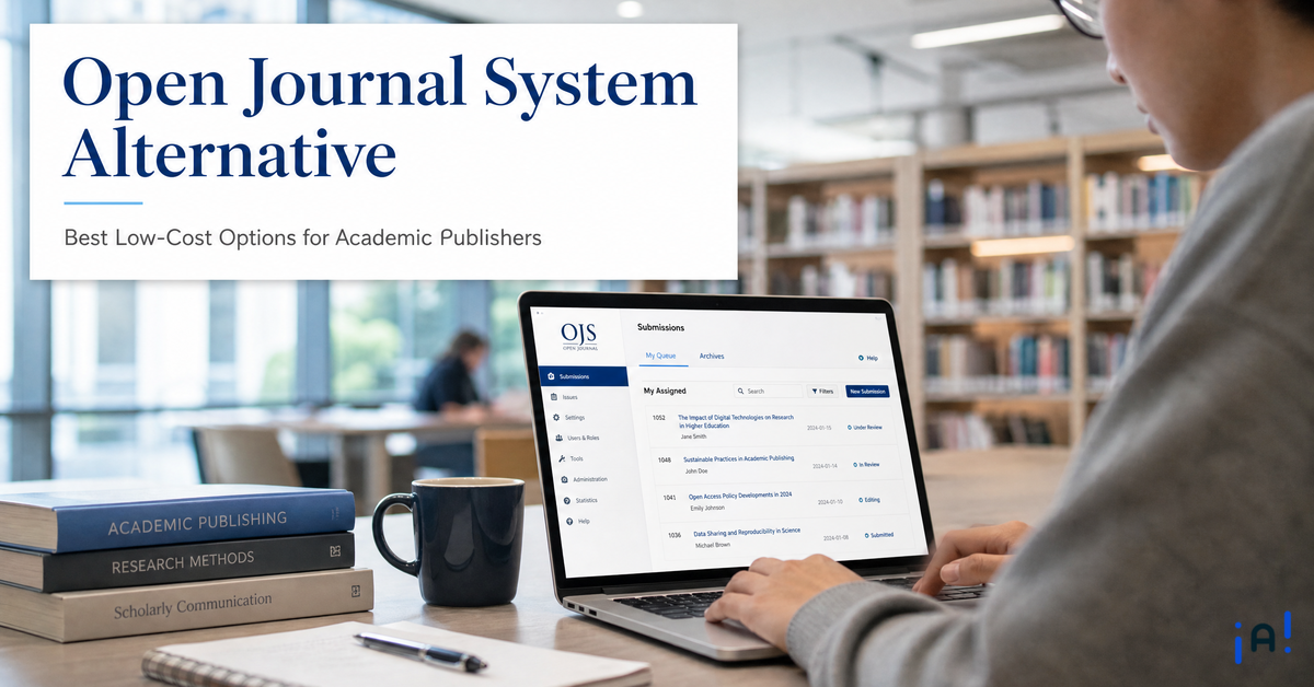 Open Journal System Alternative: Best Low-Cost Options for Academic Publishers