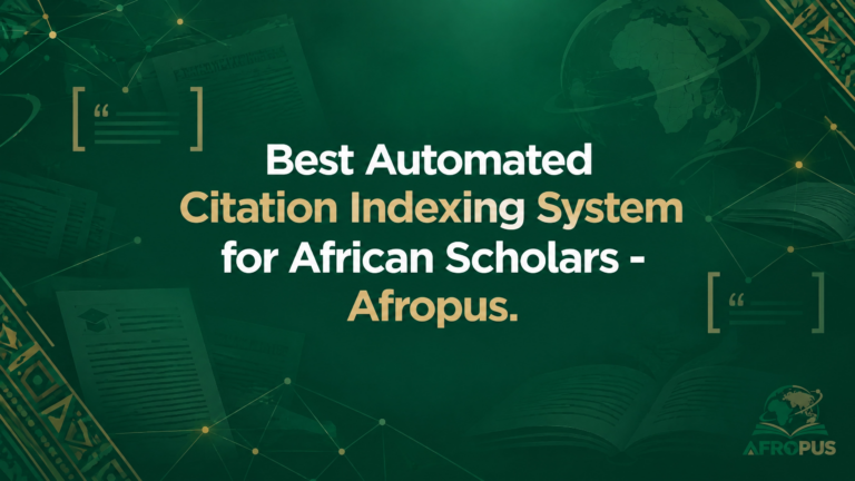 Best Automated Citation Indexing System for African Scholars – Afropus