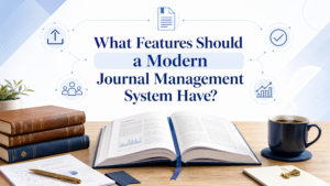 Features a Modern Journal Management System Should Have