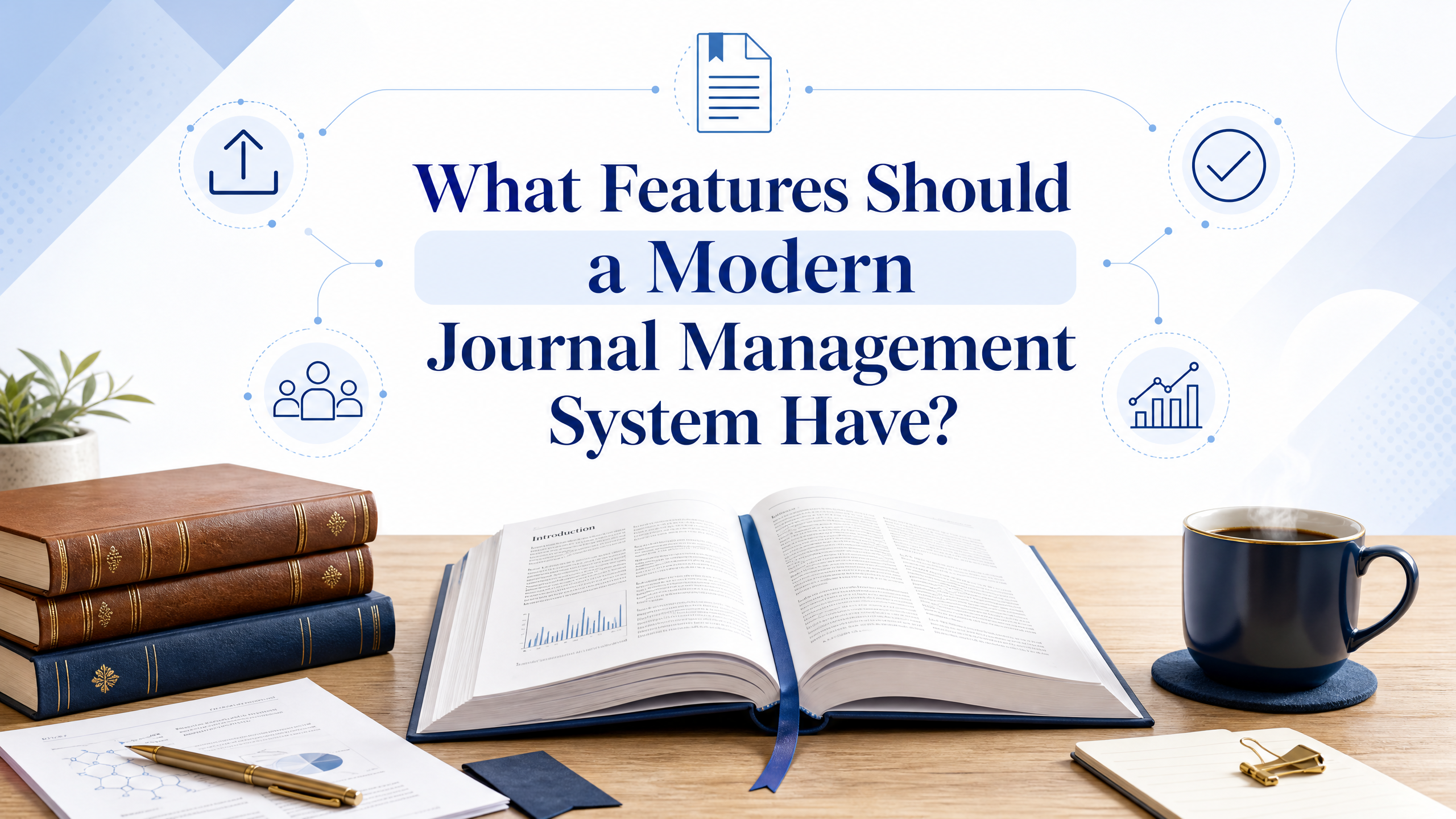 Features a Modern Journal Management System Should Have